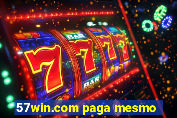 57win.com paga mesmo